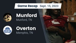 Recap: Munford  vs. Overton  2023
