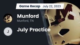 Recap: Munford  vs. July Practice 2023
