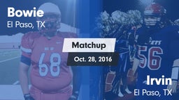 Matchup: Bowie  vs. Irvin  2016