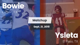 Matchup: Bowie  vs. Ysleta  2018