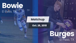 Matchup: Bowie  vs. Burges  2018