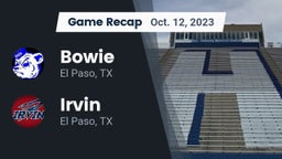 Recap: Bowie  vs. Irvin  2023