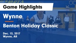 Wynne  vs Benton Holiday Classic Game Highlights - Dec. 13, 2017