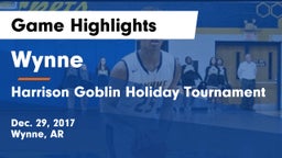 Wynne  vs Harrison Goblin Holiday Tournament Game Highlights - Dec. 29, 2017