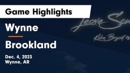 Wynne  vs Brookland  Game Highlights - Dec. 4, 2023