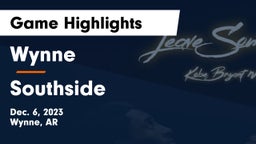 Wynne  vs Southside  Game Highlights - Dec. 6, 2023