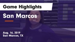San Marcos  Game Highlights - Aug. 16, 2019