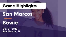 San Marcos  vs Bowie  Game Highlights - Oct. 31, 2020