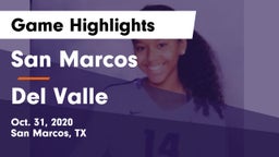 San Marcos  vs Del Valle  Game Highlights - Oct. 31, 2020