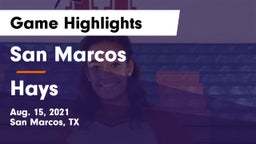 San Marcos  vs Hays  Game Highlights - Aug. 15, 2021