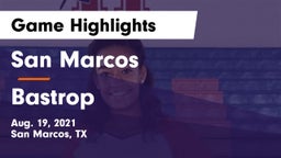 San Marcos  vs Bastrop  Game Highlights - Aug. 19, 2021