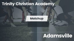 Matchup: Trinity Christian vs. Adamsville High 2016