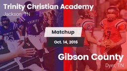 Matchup: Trinity Christian vs. Gibson County  2016