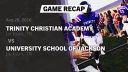 Recap: Trinity Christian Academy  vs. University School of Jackson 2016
