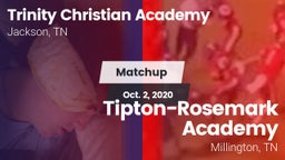 Matchup: Trinity Christian vs. Tipton-Rosemark Academy  2020