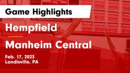 Hempfield  vs Manheim Central  Game Highlights - Feb. 17, 2023