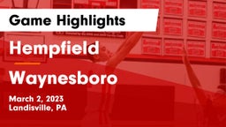 Hempfield  vs Waynesboro  Game Highlights - March 2, 2023