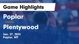 Poplar  vs Plentywood  Game Highlights - Jan. 27, 2023
