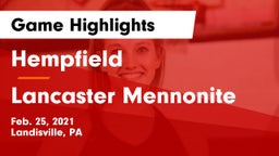 Hempfield  vs Lancaster Mennonite  Game Highlights - Feb. 25, 2021