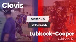Matchup: Clovis  vs. Lubbock-Cooper  2017