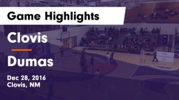 Clovis  vs Dumas Game Highlights - Dec 28, 2016