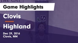 Clovis  vs Highland Game Highlights - Dec 29, 2016