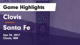 Clovis  vs Santa Fe  Game Highlights - Jan 24, 2017