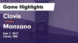 Clovis  vs Manzano  Game Highlights - Feb 7, 2017