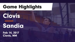 Clovis  vs Sandia  Game Highlights - Feb 14, 2017