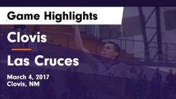 Clovis  vs Las Cruces  Game Highlights - March 4, 2017