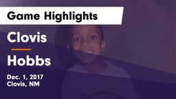 Clovis  vs Hobbs  Game Highlights - Dec. 1, 2017