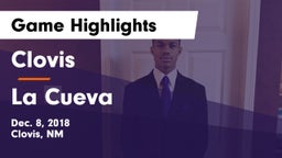 Clovis  vs La Cueva  Game Highlights - Dec. 8, 2018