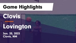 Clovis  vs Lovington  Game Highlights - Jan. 20, 2023