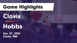 Clovis  vs Hobbs  Game Highlights - Jan. 27, 2023