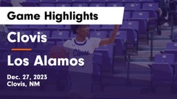 Clovis  vs Los Alamos  Game Highlights - Dec. 27, 2023