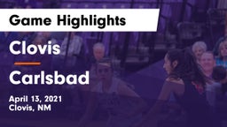 Clovis  vs Carlsbad  Game Highlights - April 13, 2021