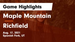 Maple Mountain  vs Richfield  Game Highlights - Aug. 17, 2021
