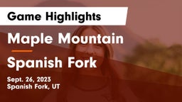 Maple Mountain  vs Spanish Fork  Game Highlights - Sept. 26, 2023