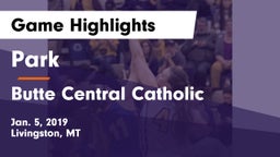 Park  vs Butte Central Catholic  Game Highlights - Jan. 5, 2019