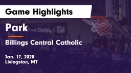 Park  vs Billings Central Catholic  Game Highlights - Jan. 17, 2020