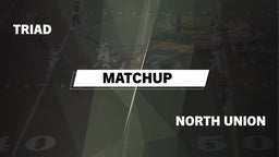 Matchup: Triad  vs. North Union 2016