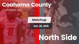 Matchup: Coahoma County High  vs. North Side 2019