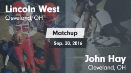 Matchup: Lincoln West High Sc vs. John Hay  2016