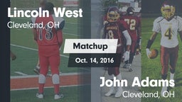 Matchup: Lincoln West High Sc vs. John Adams  2016