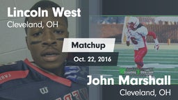 Matchup: Lincoln West High Sc vs. John Marshall  2016