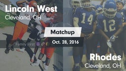 Matchup: Lincoln West High Sc vs. Rhodes  2016