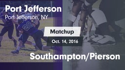 Matchup: Port Jefferson High vs. Southampton/Pierson 2016
