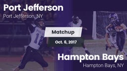 Matchup: Port Jefferson High vs. Hampton Bays  2017