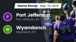 Recap: Port Jefferson  vs. Wyandanch  2018