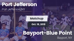 Matchup: Port Jefferson High vs. Bayport-Blue Point  2019
